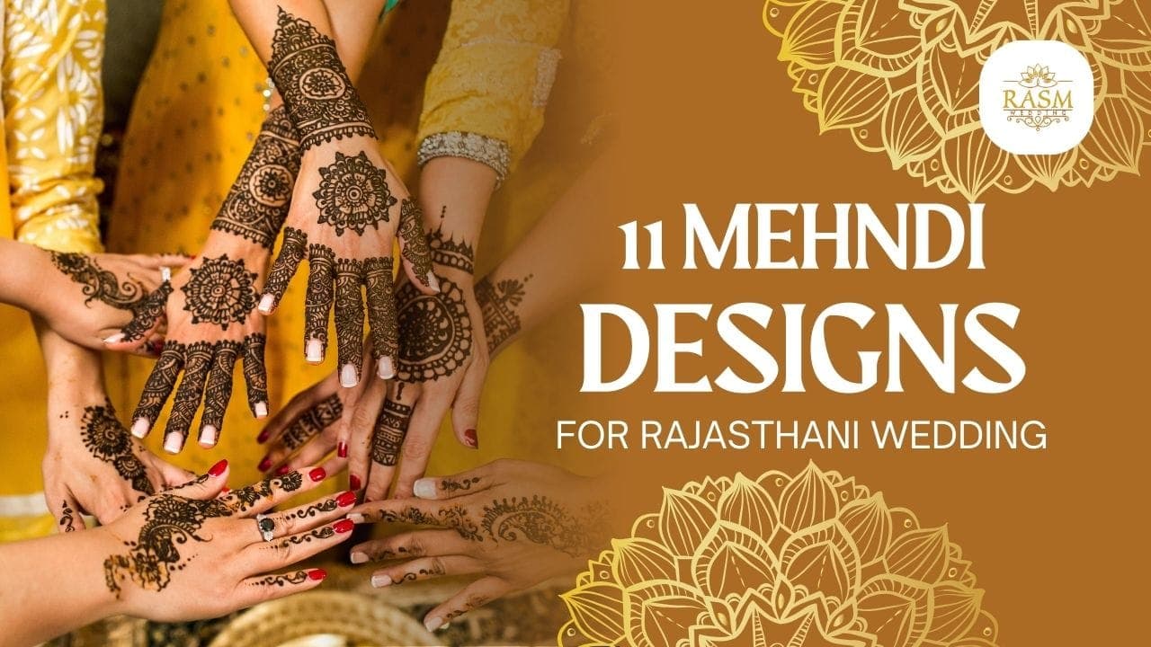 Mehndi Designs for Rajasthani wedding Rasm Wedding