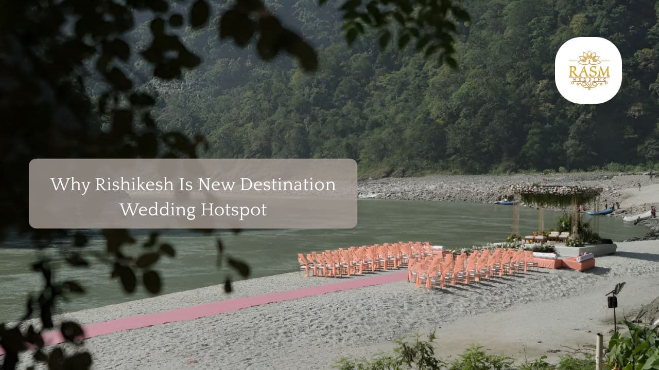 Why Rishikesh Is New Destination Wedding Hotspot