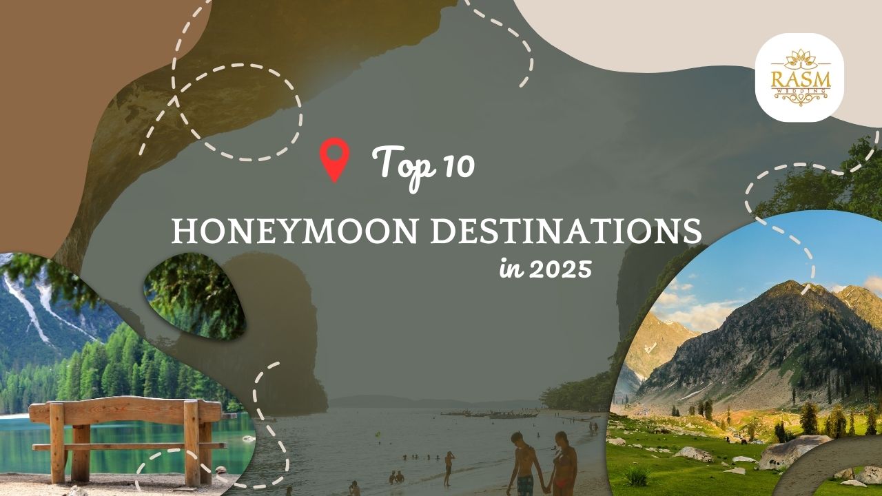 Top 10 Honeymoon Destinations in 2025