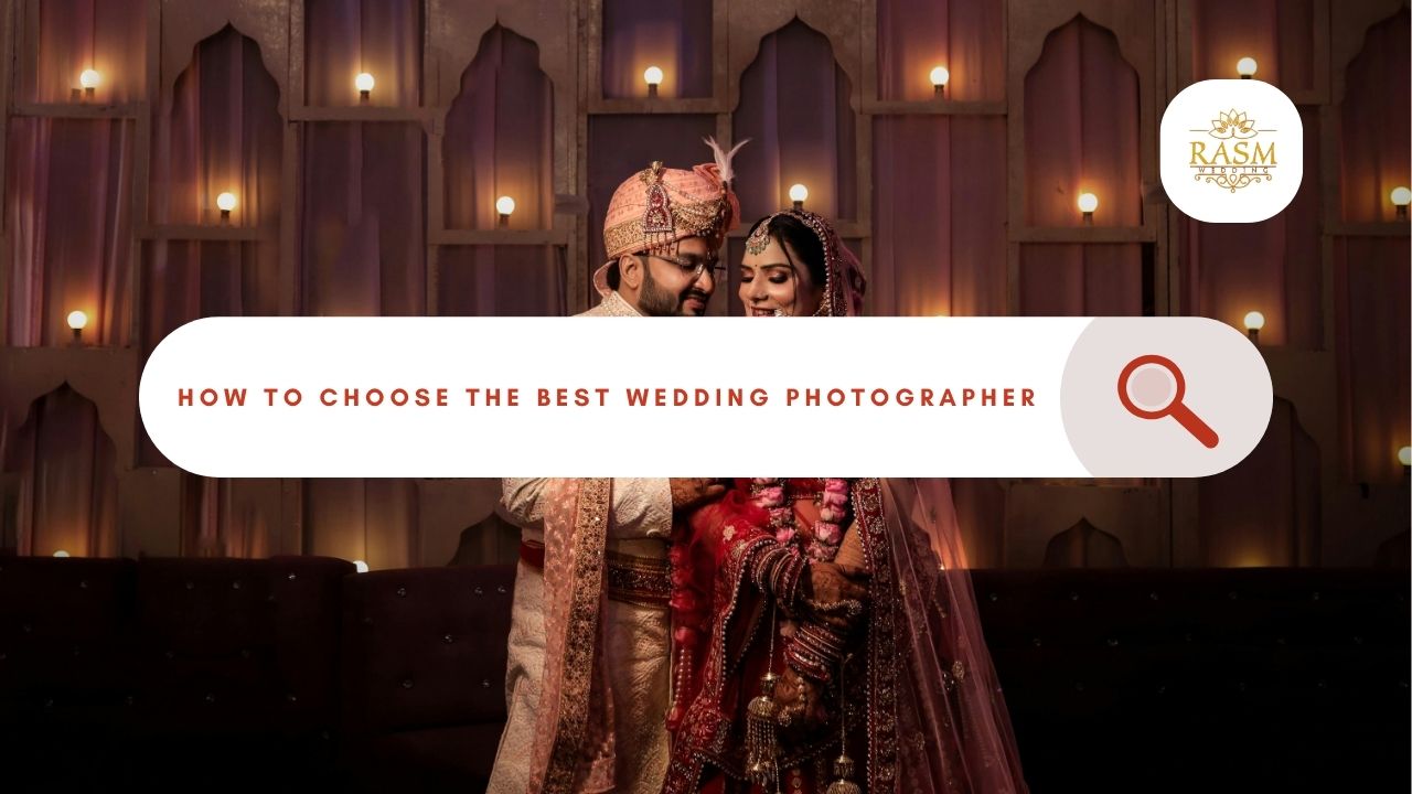 How to Choose the Best Wedding Photographer