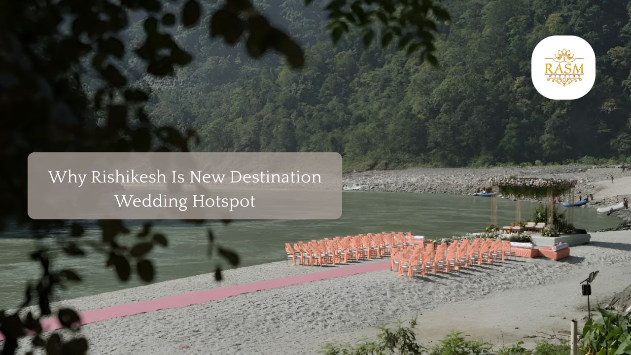Why Rishikesh Is New Destination Wedding Hotspot